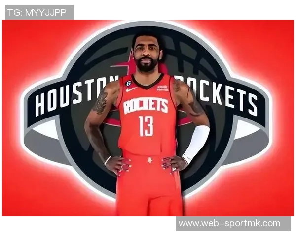 火箭追求欧文恐影响更衣室文化美媒呼吁谨慎决策 火箭追求欧文恐影响更衣室文化美媒呼吁谨慎决策